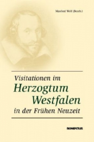 Visitationen im Herzogtum Westfalen in der Frühen Neuzeit