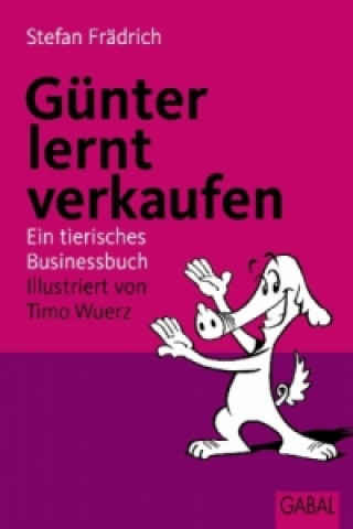 Günter, der innere Schweinehund, lernt verkaufen