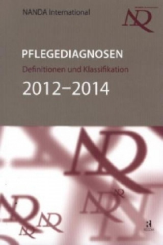 Pflegediagnosen: Definitionen und Klassifikation 2012-2014