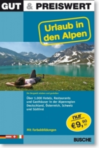 Gut & Preiswert - Urlaub in den Alpen