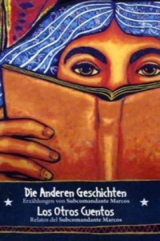 Die anderen Geschichten, m. Audio-CD. Los Otros Guentos