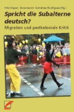 Spricht die Subalterne deutsch?