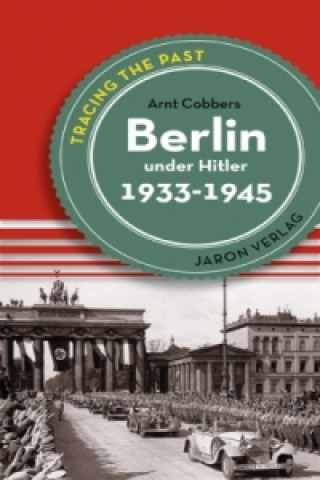 Berlin under Hitler. Berlin unter Hitler, englische Ausgabe