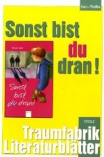 Sonst bist du dran, Literaturblätter