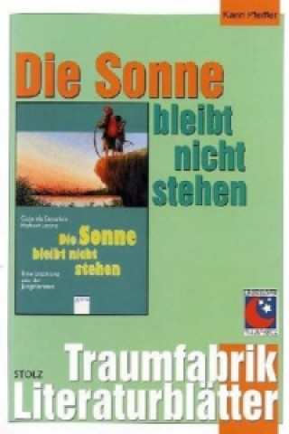 Die Sonne bleibt nicht stehen, Literaturblätter