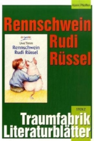 Rennschwein Rudi Rüssel - Literaturblätter