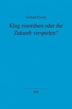 Klug einordnen oder die Zukunft verspielen?