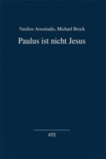 Paulus ist nicht Jesus