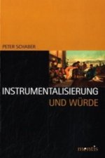 Instrumentalisierung und Würde