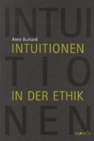 Intuitionen in der Ethik