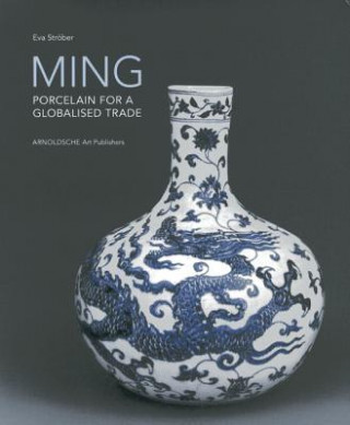 Ming! Porcelain for a Globalised Trade