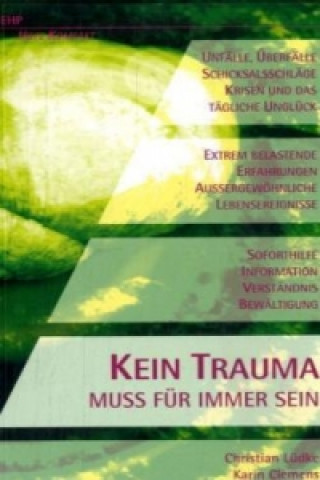 Kein Trauma muss für immer sein