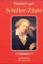 Klassisch gut - Schiller-Zitate