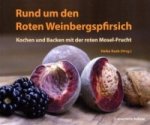 Rund um den Roten Weinbergspfirsich