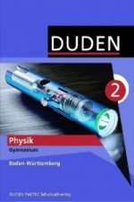 Duden Physik - Gymnasium Baden-Württemberg - Band 2: 9./10. Schuljahr