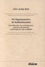 Die Migrationsmotive der Russlanddeutschen