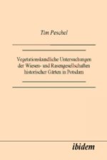 Vegetationskundliche Untersuchungen der Wiesen- und Rasengesellschaften historischer Gärten in Potsdam