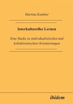 Interkulturelles Lernen. Eine Studie zu individualistischen und kollektivistischen Orientierungen