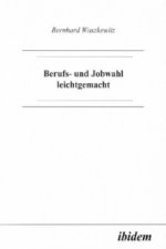 Berufs- und Jobwahl leichtgemacht