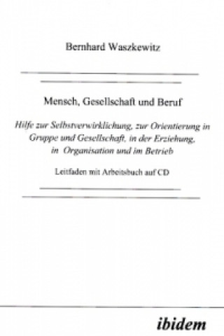 Mensch, Gesellschaft und Beruf