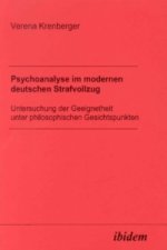 Psychoanalyse im modernen deutschen Strafvollzug