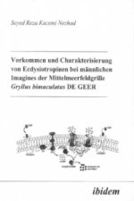Vorkommen und Charakterisierung von Ecdysiotropinen bei männlichen Imagines der Mittelmeerfeldgrille Gryllus bimaculatus DE GEER