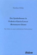 Der Symbolismus in Federico García Lorcas Romancero Gitano