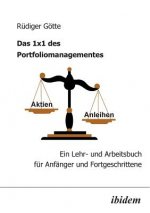 1x1 des Portfoliomanagementes. Ein Lehr- und Arbeitsbuch f r Anf nger und Fortgeschrittene