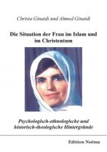 Psychologisch-ethnologische und historisch-theologische Hintergrunde fur die Situation der Frau im Islam und im Christentum.