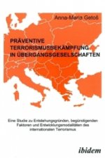 Präventive Terrorismusbekämpfung in Übergangsgesellschaften