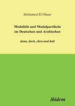 Modalitat und Modalpartikeln im Deutschen und Arabischen