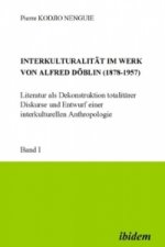 Interkulturalität im Werk von Alfred Döblin (1878-1957), 2 Bde.