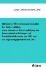 Haftung für Ölverschmutzungsschäden bei Tankerunfällen, unter besonderer Berücksichtigung der Internationalen Haftungs- und Fondsübereinkommen von 199