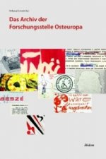 Das Archiv der Forschungsstelle Osteuropa