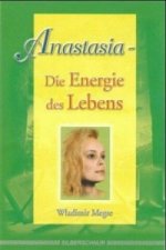 Anastasia - Die Energie des Lebens