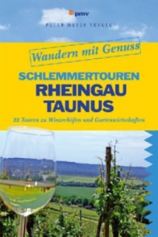 Schlemmertouren Rheingau & Taunus
