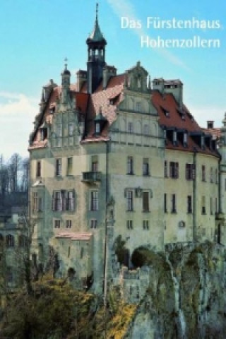 Das Fürstenhaus Hohenzollern