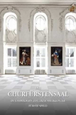 Der Churfürstensaal im ehemaligen Zisterzienserkloster Fürstenfeld