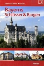 Bayerns Schlösser und Burgen