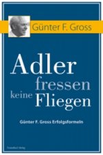 Adler fressen keine Fliegen