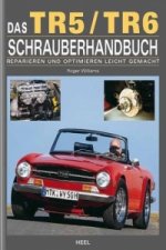 Das TR5/TR6 Schrauberhandbuch