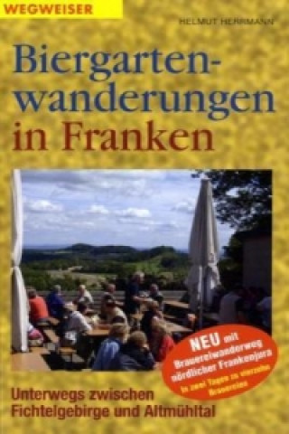 Biergartenwanderungen Franken