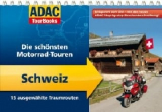 ADAC TourBooks Die schönsten Motorrad-Touren, Schweiz