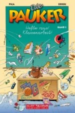 Die Pauker Band 1: Hefte raus! Klassenarbeit