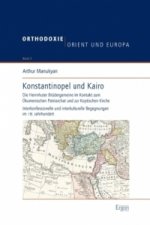 Konstantinopel und Kairo