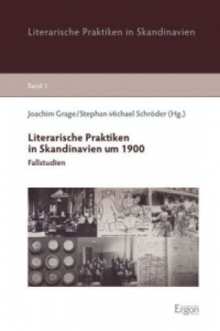 Literarische Praktiken in Skandinavien um 1900