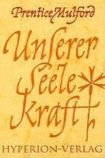 Unserer Seele Kraft