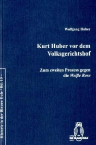 Kurt Huber vor dem Volksgerichtshof