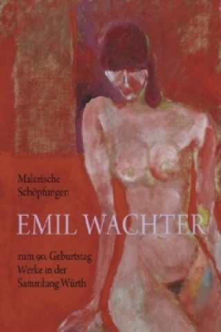 Malerische Schöpfungen, Emil Wachter zum 90. Geburtstag