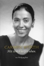 Carmen Würth · Mit dem Herzen sehen